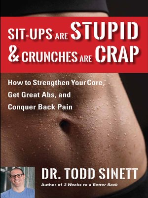 cover image of Sit-ups Are Stupid &amp; Crunches Are Crap